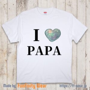 【父の日Tシャツ】ILOVEPAPA